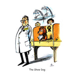 Dog Greeting Card. The Show Dog by Norman Thelwell